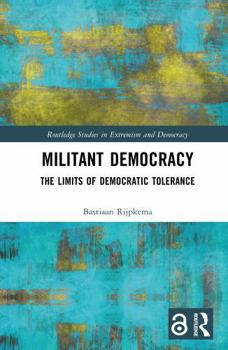 Democracy as Self-Correction: A Theory of Militant Democracy