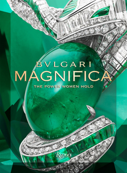 Paperback Bulgari Magnifica: The Power Women Hold Book