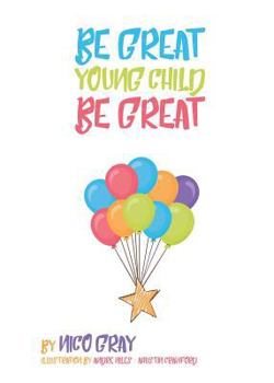 Paperback Be Great Young Child Be Great Book