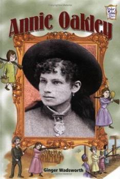 Annie Oakley (History Maker Bios) - Book  of the History Maker Bios