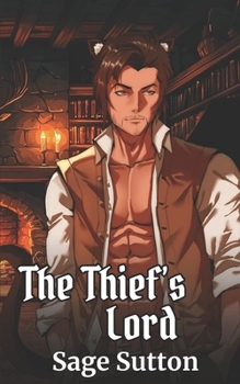 Paperback The Thief's Lord: M/M Catkin Fantasy Romance Trilogy, Book 3 Book