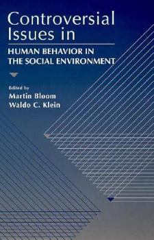 Paperback Controversial Issues in Human Behavior in a Social Environment Book