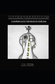 Paperback Interpretations: A journey into the mind of your own Book