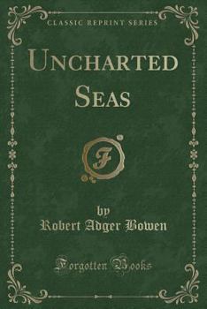 Paperback Uncharted Seas (Classic Reprint) Book