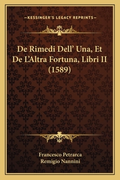 Paperback De Rimedi Dell' Una, Et De L'Altra Fortuna, Libri II (1589) [Italian] Book