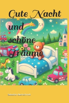 Paperback Gute Nacht und schöne Träume [German] Book
