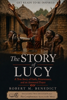 Paperback The Story of Lucy: Get Ready to be Inspired Book