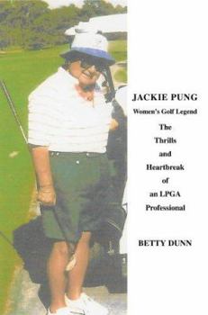 Paperback Jackie Pung: Women's Golf Legend Book