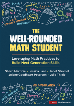 Paperback The Well-Rounded Math Student: Leveraging Math Practices to Build Next Generation Skills Book