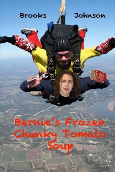 Paperback Bernie's Frozen Chunky Tomato Soup Book