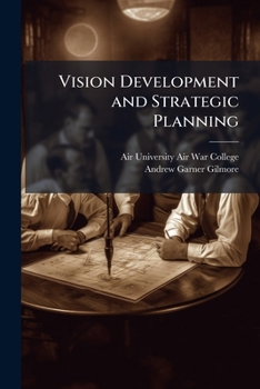 Vision Development and Strategic Planning