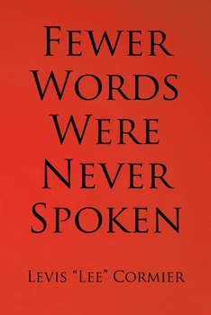 Paperback Fewer Words Were Never Spoken Book