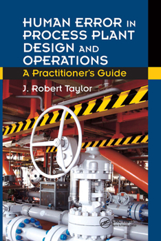 Paperback Human Error in Process Plant Design and Operations: A Practitioner's Guide Book