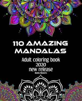 Paperback 110 amazing mandalas: An Adult Coloring Book with Fun, Easy, and Relaxing Coloring Pages, 2020 release Book