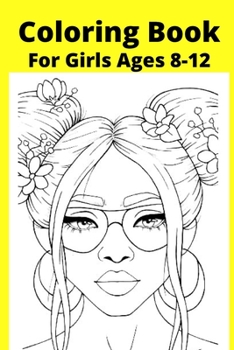 Paperback Coloring Book For Girls Ages 8-12 [Large Print] Book