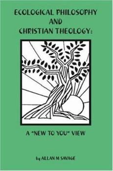 Paperback Ecological Philosophy and Christian Theology: A "New to You" View Book