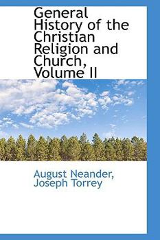 Hardcover General History of the Christian Religion and Church, Volume II Book