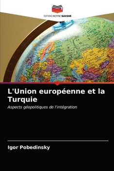 Paperback L'Union européenne et la Turquie [French] Book