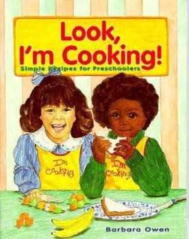 Paperback Look, I'm Cooking: Simple Recipes for Preschoolers Book