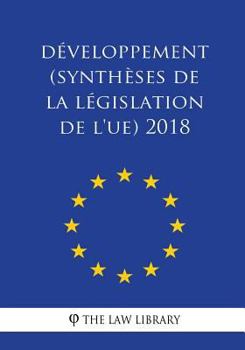 Paperback Développement (Synthèses de la législation de l'UE) 2018 [French] Book