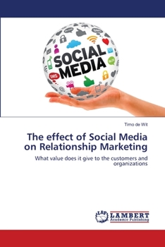Paperback The effect of Social Media on Relationship Marketing Book