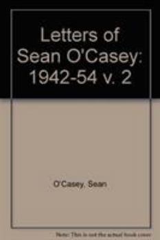 Hardcover The Letters of Sean O'Casey, 1942-1954 Book