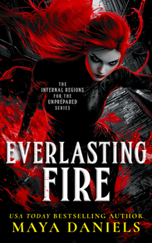 Paperback Everlasting Fire: A Snarky Urban Fantasy Vampire Series Book