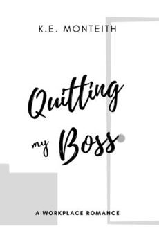 Paperback Quitting My Boss: A Workplace Romance Novella Book