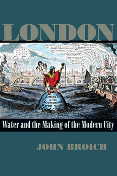 Hardcover London: Water and the Making of the Modern City Book