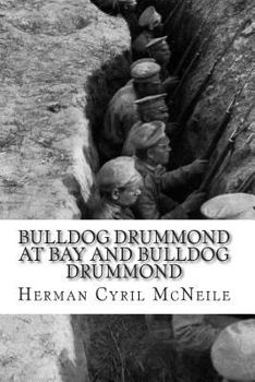 Paperback Bulldog Drummond at Bay and Bulldog Drummond Book