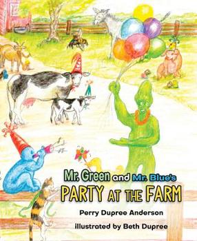 Hardcover Mr. Green and Mr. Blue Party at the Farm Book