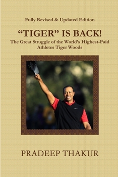 Paperback "TIGER" IS BACK! The Great Struggle of Tiger Woods (Revised & Enlarged Edition) Book