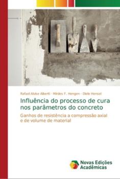 Paperback Influência do processo de cura nos parâmetros do concreto [Portuguese] Book