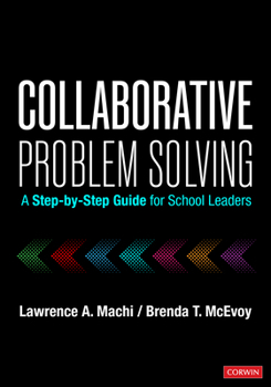 Paperback Collaborative Problem Solving: A Step-By-Step Guide for School Leaders Book