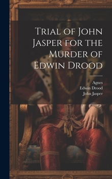 Hardcover Trial of John Jasper for the Murder of Edwin Drood Book