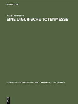 Hardcover Eine Uigurische Totenmesse: Text, Übersetzung, Kommentar [German] Book