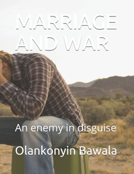 Paperback Marriage and War: An enemy in disguise Book