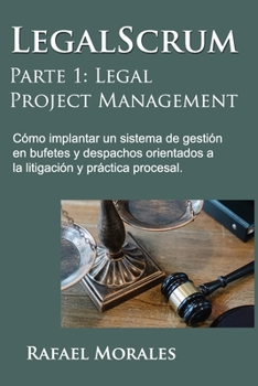 Paperback LegalScrum, Parte 1: Legal Project Management [Spanish] Book