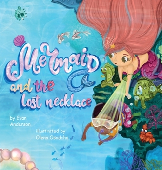 Hardcover The Mermaid and the lost necklace Book