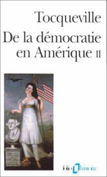 Democracy in America, Vol. 2 by Alexis de Tocqueville published by Vintage (1954) [Paperback] - Book #2 of the De la Démocratie en Amérique