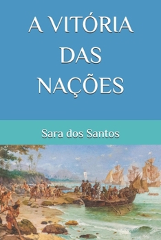 Paperback A Vitória Das Nações [Portuguese] Book