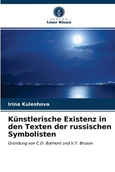 Paperback Künstlerische Existenz in den Texten der russischen Symbolisten [German] Book