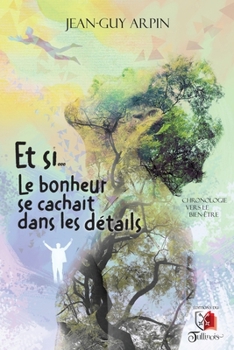 Paperback ET SI... Le bonheur se cachait dans les détails [French] Book