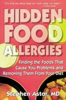 Paperback Hidden Food Allergies: Finding the Foods That Cause You Problems and Removing Themfrom Your Diet Book