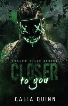 Paperback Closer to you: A dark stalker romance Book