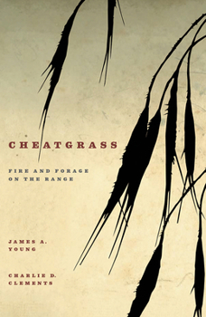 Hardcover Cheatgrass: Fire and Forage on the Range Book