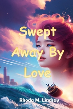 Paperback Swept Away by Love Book