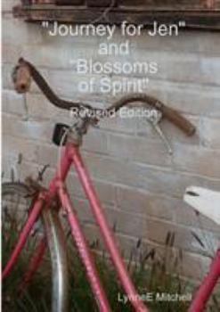 Paperback Revised Edition - Journey for Jen & Blossoms of Spirit Book