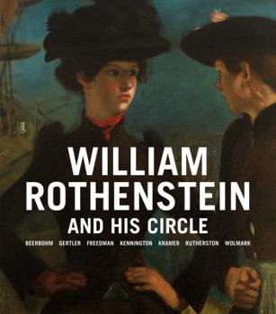 Hardcover William Rothenstein and His Circle Book