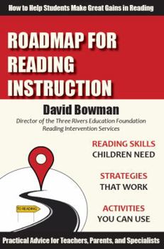 Paperback Roadmap for Reading Instruction: How to Help Students Make Great Gains in Reading Book